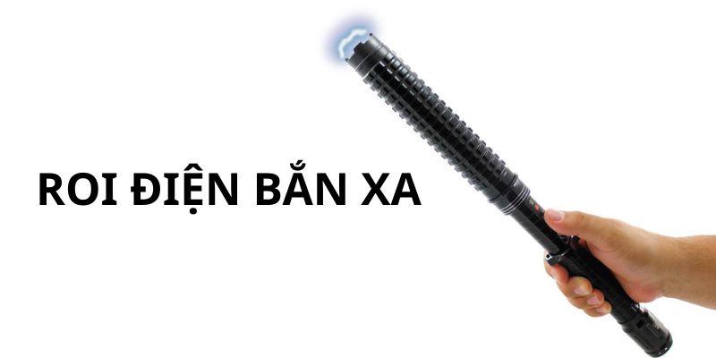 Roi điện bắn xa và khả năng tự vệ từ khoảng cách an toàn